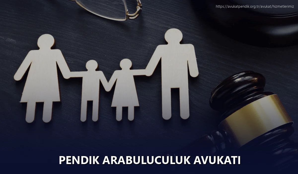 Pendik Arabuluculuk Avukatı