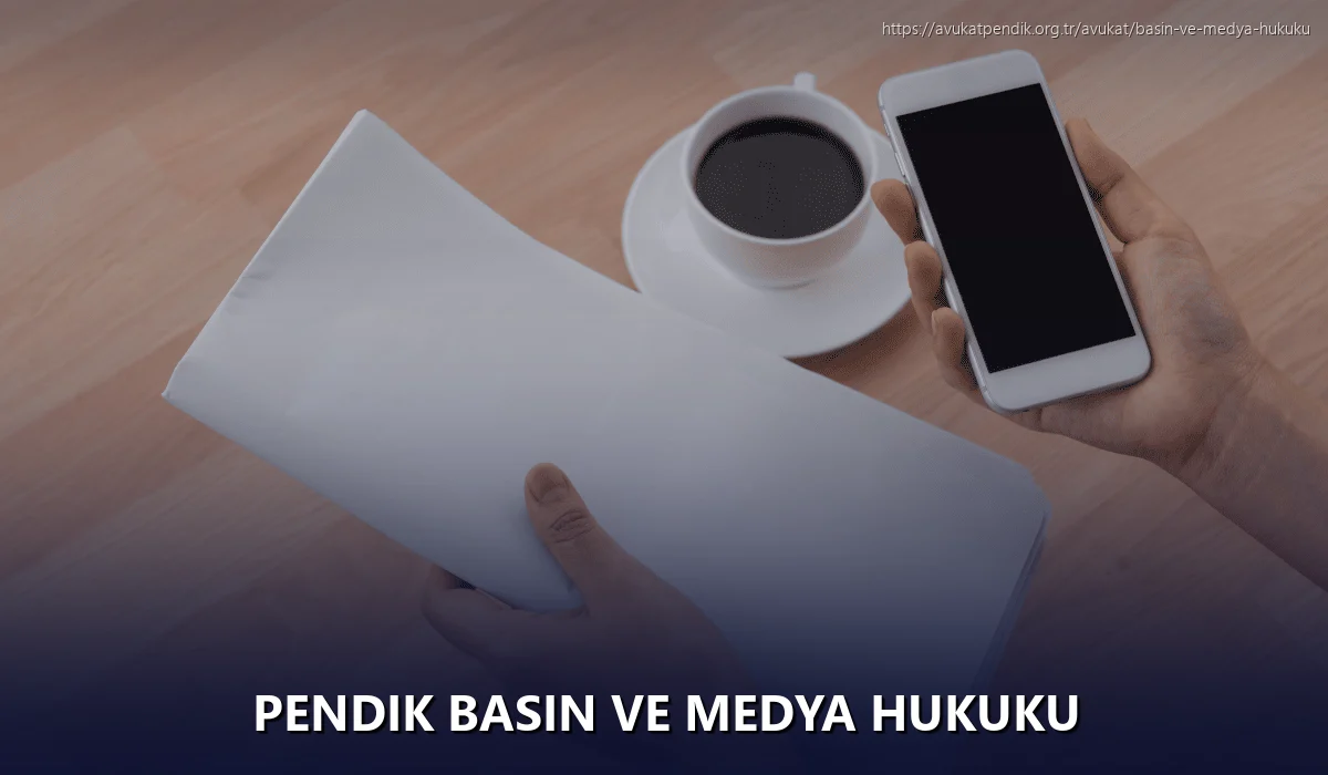Pendik Basın ve Medya Hukuku