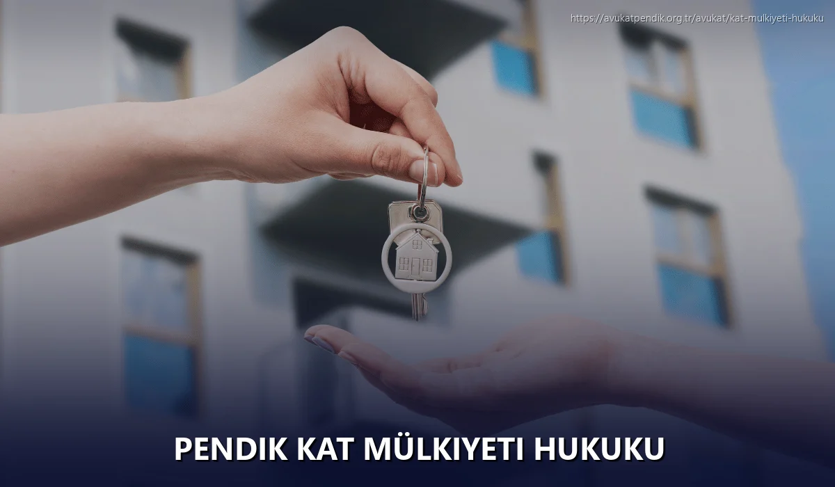 Pendik Kat Mülkiyeti Hukuku