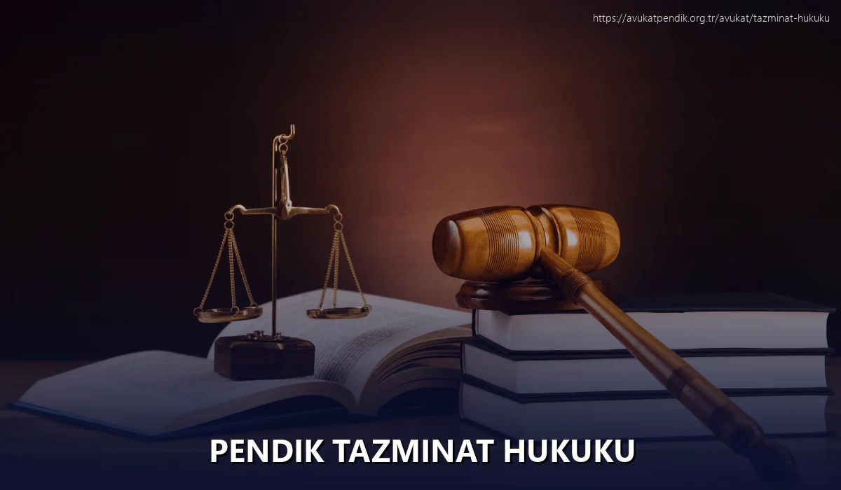 Pendik Tazminat Hukuku